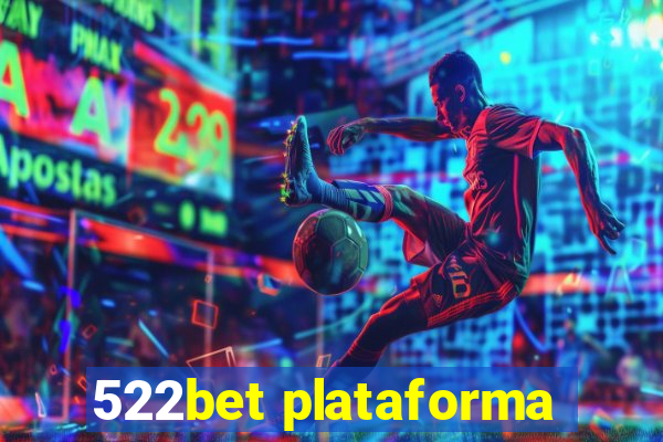 522bet plataforma